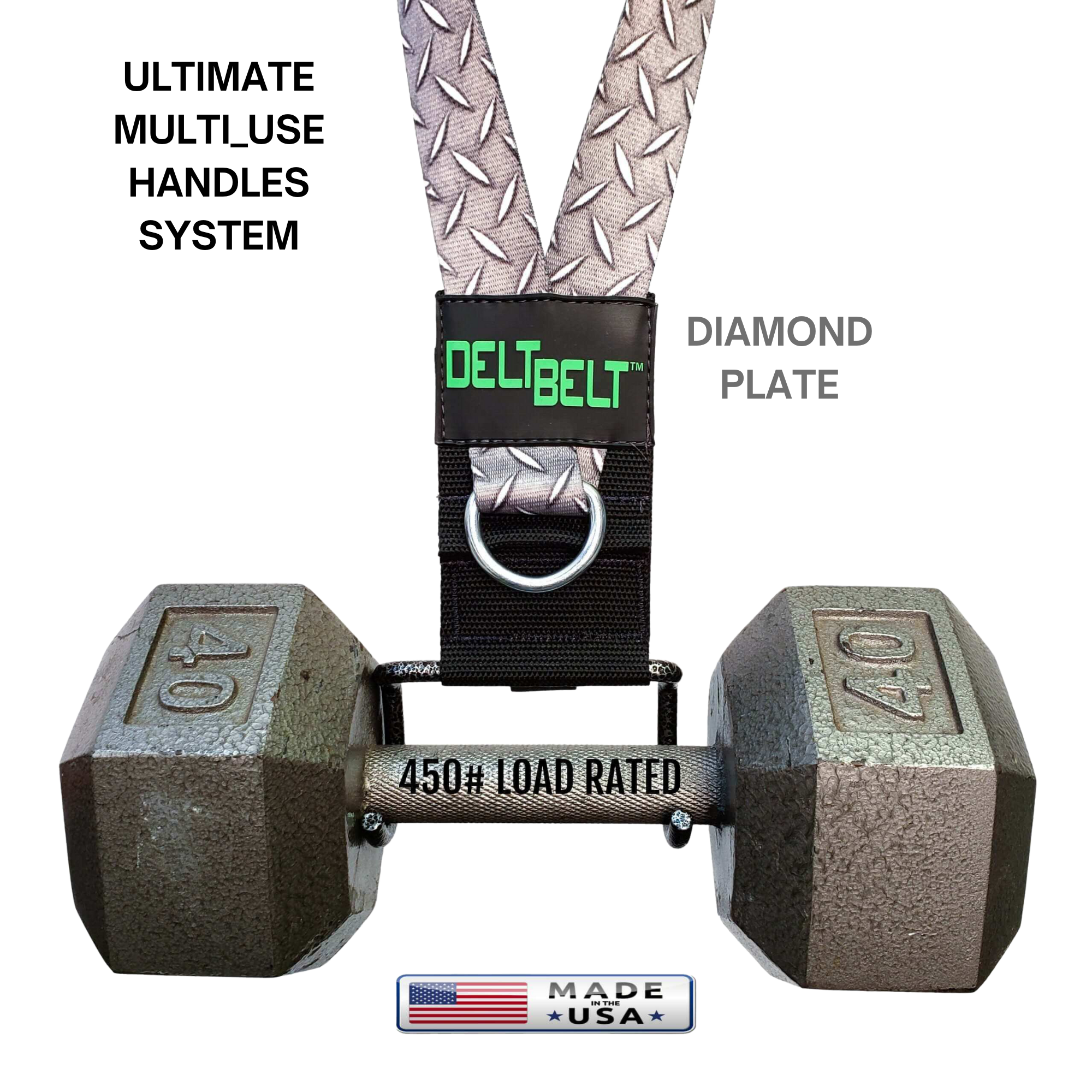 The DELT-BELT Handle Straps for Cable Machine Upright Rows plus! hold two 40 lb dumbbells with a diamond plate strap, ideal for upright rows. Features "Made in USA" label below.