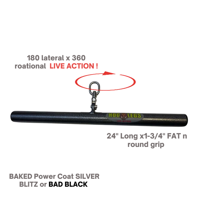 The HOG LEGS 'Hog Wild' Workout Cable Attachments gone Fat! feature a black cylindrical grip, 24" long, rotating 180° laterally and 360° rotationally for enhanced muscle stimulation. Swivel hook included—perfect for any gym.