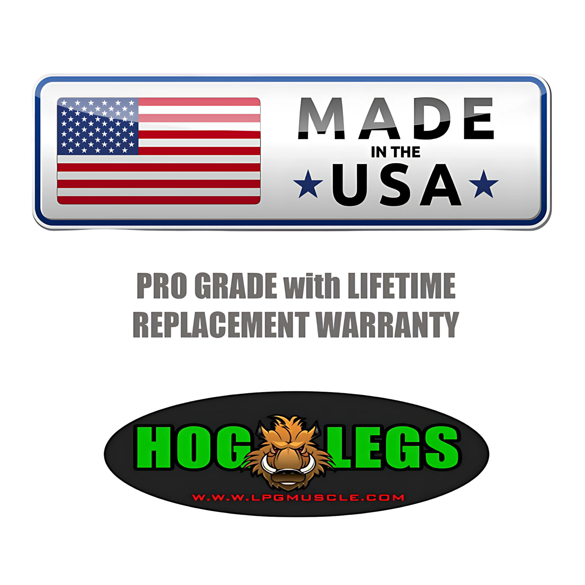 Sign with US flag says "Made in the USA." Below: "HOG LEGS Weight Load Pins / Weight Plate Holders with lifetime warranty," plus "Hog Legs" logo—perfect for serious strength training.