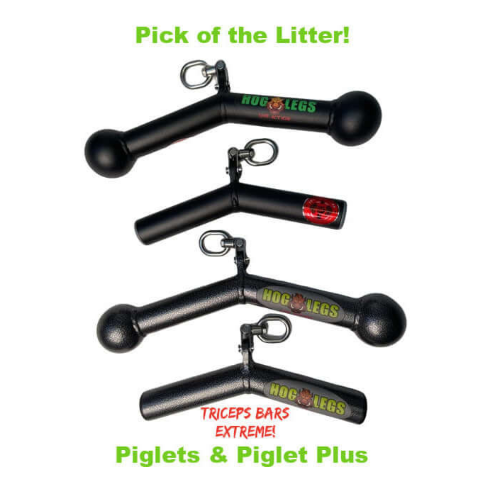 Four black tricep bars labeled "Piglets & Piglet Plus," featuring Hog Legs logos on a white background, designed for optimal triceps targeting to ensure muscle stimulation and bigger gains.