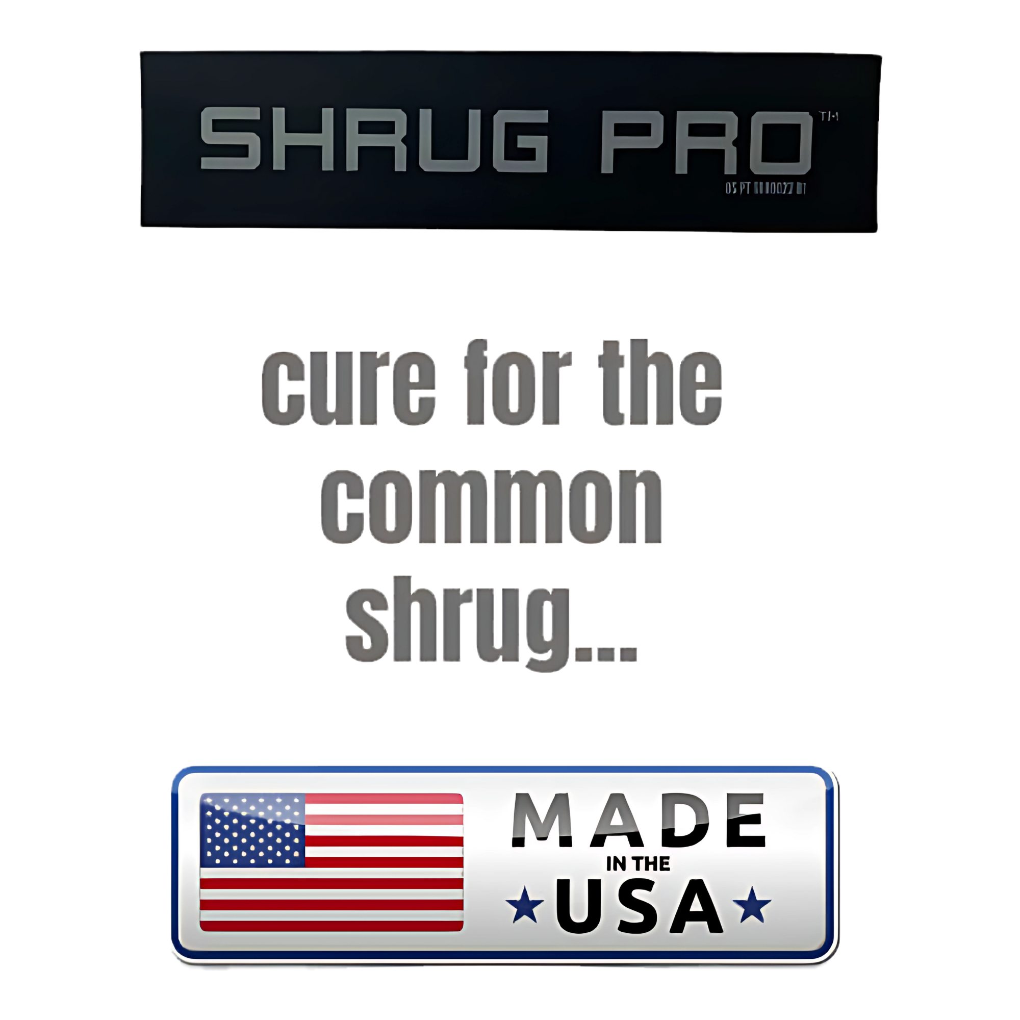 Black "SHRUG PRO" label, text "cure for the common shrug...", and a "Made in the USA" badge—ideal for any SHRUG PRO Freestanding Hex Bars Trap Bar Barbell Shrug Alternative - Without Rollers setup.