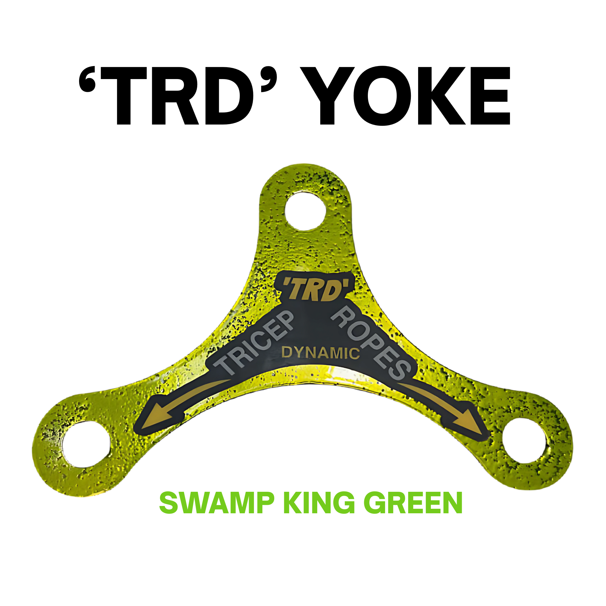 Green, triangular metal plate with three holes labeled "Tricep Rope Dynamic TRD Cable Attachments for Gym Yoke"—designed to boost muscle activation and dynamic instability in triceps rope workouts.